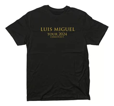 Playera Luis Miguel Tour 2024 Perme Urban Ciudades Y Fecha