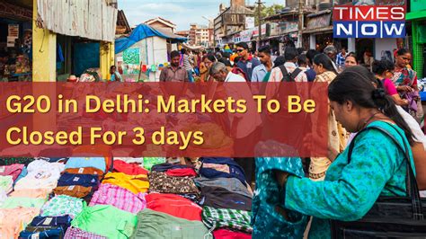 G20 Guests Should Visit Old Delhi Markets Say Traders As Govt