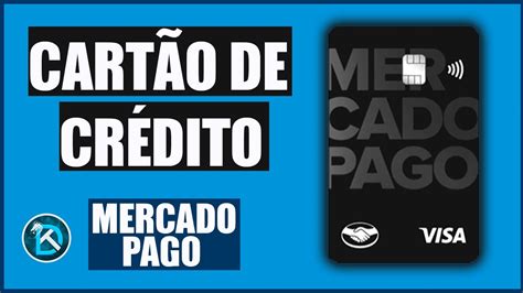 Mercado Pago lança Cartão de Crédito Veja como pedir o seu YouTube