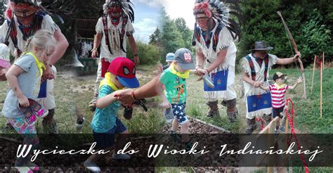 Wycieczka do Wioski Indiańskiej iSKIERKI Krzeszowice Niepubliczne