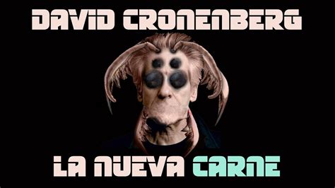 La Nueva Carne David Cronenberg An Lisis En Profundidad