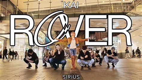 KPOP IN PUBLIC KAI Rover Dance Cover By SIRIUS Australia YouTube