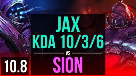 Jax Vs Sion Top 2 Early Solo Kills Kda 10 3 6 Kr Master V10 8