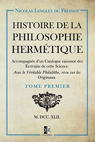 Histoire de la Philosophie Hermétique Tome I by Nicolas Lenglet du