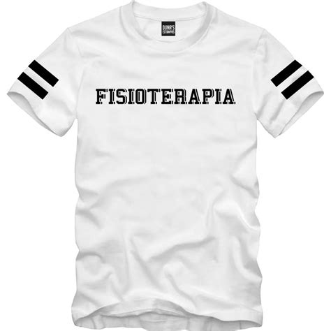 Camisa Camiseta Cursos Profiss Es Faculdade Fisioterapia Facu Em