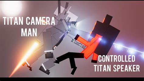 UPGRADE TITAN CAMERA MAN Vs CONTROLLED TITAN SPEAKER MAN People