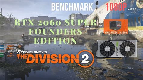 Tom Clancy S The Division 2 RTX 2060 SUPER Founders Edition Benchmark