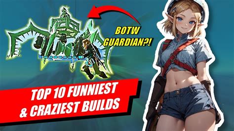 Top Funniest Craziest Builds In Totk Hyrule Engineering