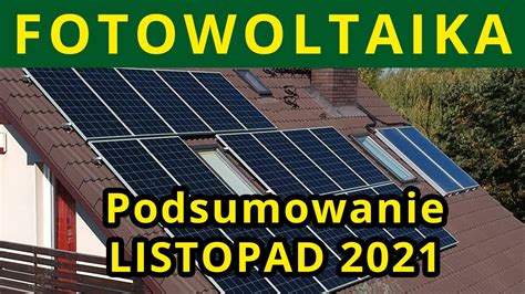 FOTOWOLTAIKA Podsumowanie Produkcji LISTOPAD 2021 YouTube