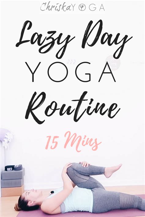 Yoga For Lazy Days 15 Minute Lazy Yoga Routine At Home Yoga Yoga