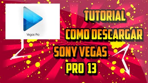 Como Descargar Sony Vegas Pro Full Espa Ol Hd P Youtube