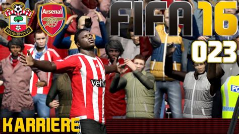 FIFA 16 KARRIERE SEASON 1 023 Southampton Vs Arsenal Let S Play