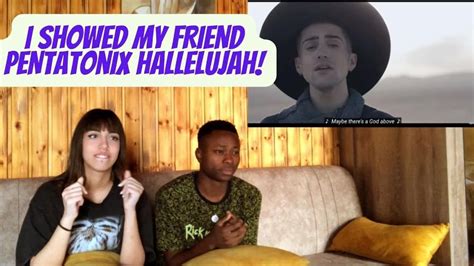 FIRST TIME EVER REACTING TO PENTATONIX HALLELUJAH OFFICIAL MUSIC