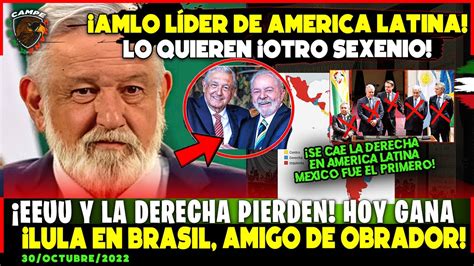 Amlo Lider En America Latina Gana Lula En Brasil Amigo Del