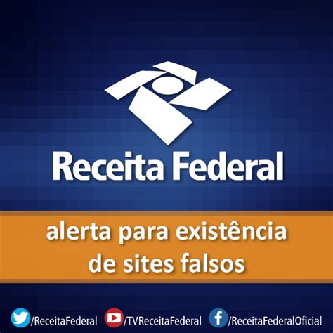 Receita Federal Alerta Sobre Sites Falsos — Receita Federal