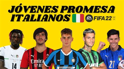 Los Mejores JÓvenes Promesa Italianas 13 Fifa 22 Joyas Ocultas