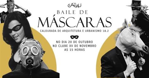 Baile de Máscaras Calourada Arq Urb 18 2 Em comemoração aos Dez