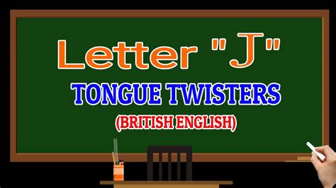 Letter J Tongue Twister