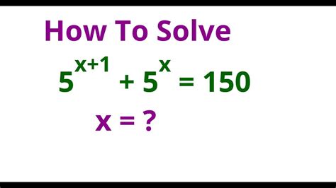 A Nice Exponential Equation A Nice Exponential Problem 5 X 1