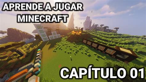 Como Aprender A Jugar Minecraft En 2021 Guía de Minecraft Capitulo 1