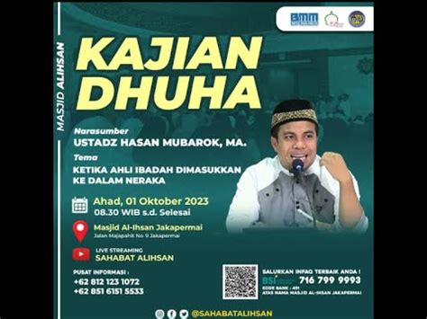 Live Kajian Dhuha Ustadz Hasan Mubarok Ma Tema Ketika Ahli