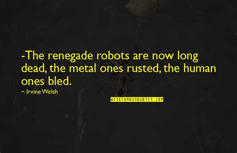 Robots Quotes: top 100 famous quotes about Robots