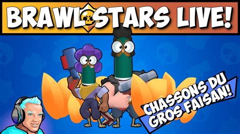 Brawl Stars LA CHASSE AUX FAISANS EST OUVERTE YouTube