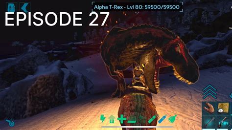 Ark Mobile Survival Evolved Hardcore Hard Episode Alpha T Rex