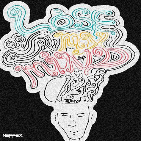 NEFFEX Lose My Mind Lyrics Genius Lyrics