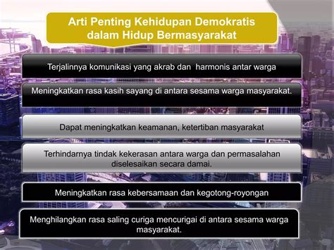 Perkembangan Demokrasi Dalam Kehidupan Bermasyarakat Berbangsa Dan Bernegara Ppt Free Download