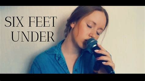 Six Feet Under Cover Youtube