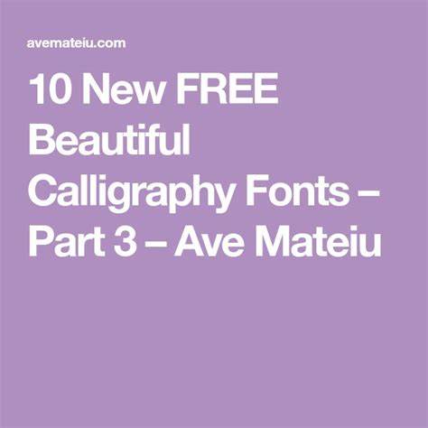 10 New FREE Beautiful Calligraphy Fonts Part 3 Ave Mateiu