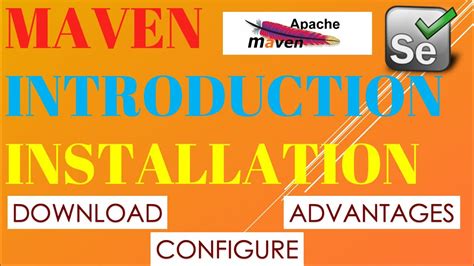 What Is Maven How To Configure Maven Advantages Of Maven Youtube