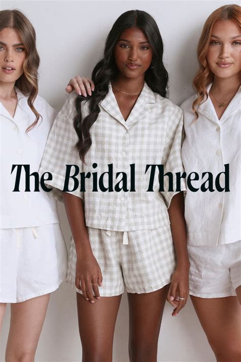 Linen Sets Designed For You Your Bridesmaids Bridal Pajamas