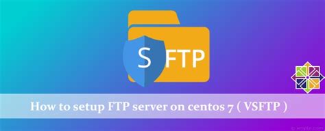 How To Setup Ftp Server On Centos 73 Vsftp Web Hosting Chennai