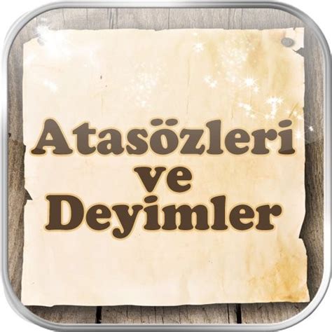 10 Deyim 10 Atasözü Ve Anlamları Kısa