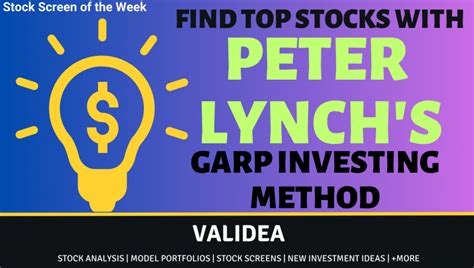 Using Peter Lynch S GARP Method To Find New Stock Ideas Validea S