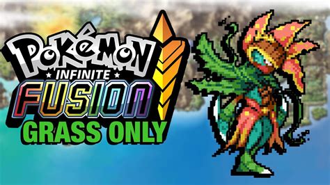 Pok Mon Infinite Fusion Hardcore Nuzlocke Grass Types Only Youtube