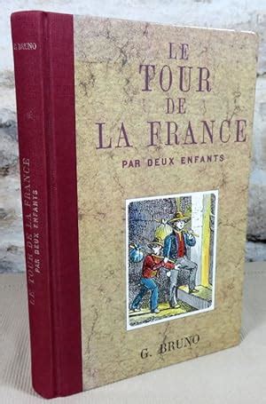 Le Tour De France Par Deux Enfants De Bruno G AbeBooks