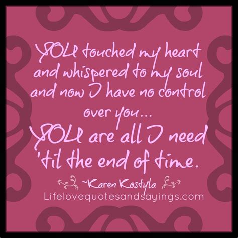 You Have Touched My Heart Quotes Quotesgram