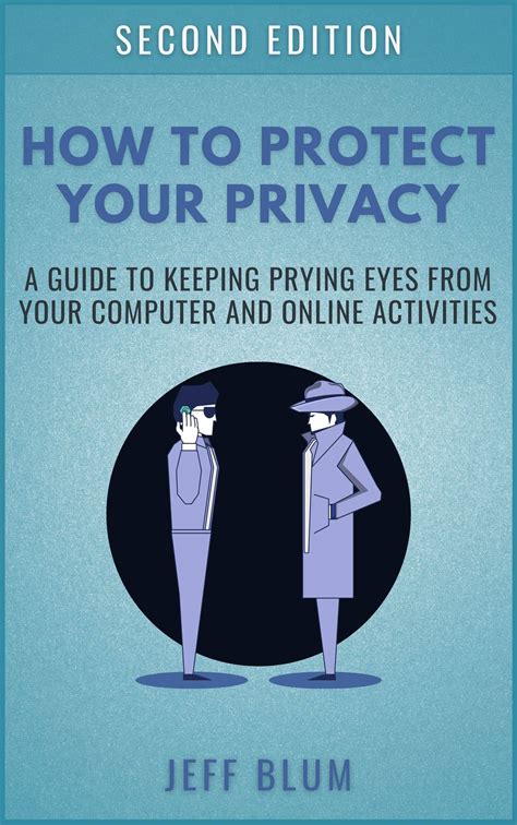 How To Protect Your Privacy A Guide To Securing Your Online Activities