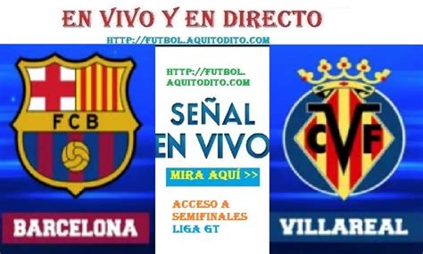 Barcelona Vs Villarreal En Vivo Vía Directv Canales Tv Y A Qué Hora