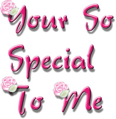 You Are Special To Me Quotes. QuotesGram