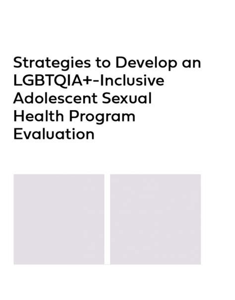 Strategies To Develop An Lgbtqia Inclusive Adolescent Sexual Health