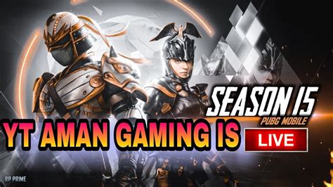 🔴 Pubg Mobile Live Season 15 Here Dynamo Gaming Mortal Alpha