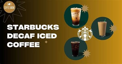 Does Starbucks Have Decaf Iced Coffee? Your Sip of Cool Delight Awaits!