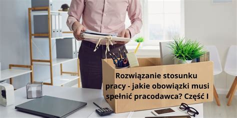 Zatrudnienie Emeryta Na Podstawie Umowy O Prac Polski Instytut