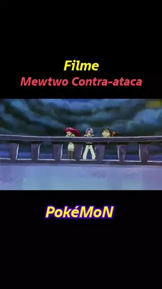 Pokemon Filme Mewtwo Contra Ataca Anime Novos Kwai