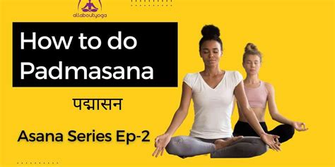 How To Do Padmasana How To Do Lotus Pose And Its Benefits And