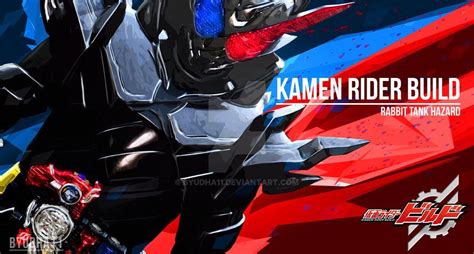 Kamen Rider Build Wallpapers Top Free Kamen Rider Build Backgrounds